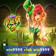 win9999 club win9999